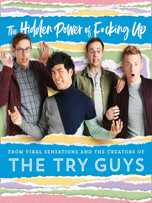 Title details for The Hidden Power of F*cking Up by The Try Guys - Available